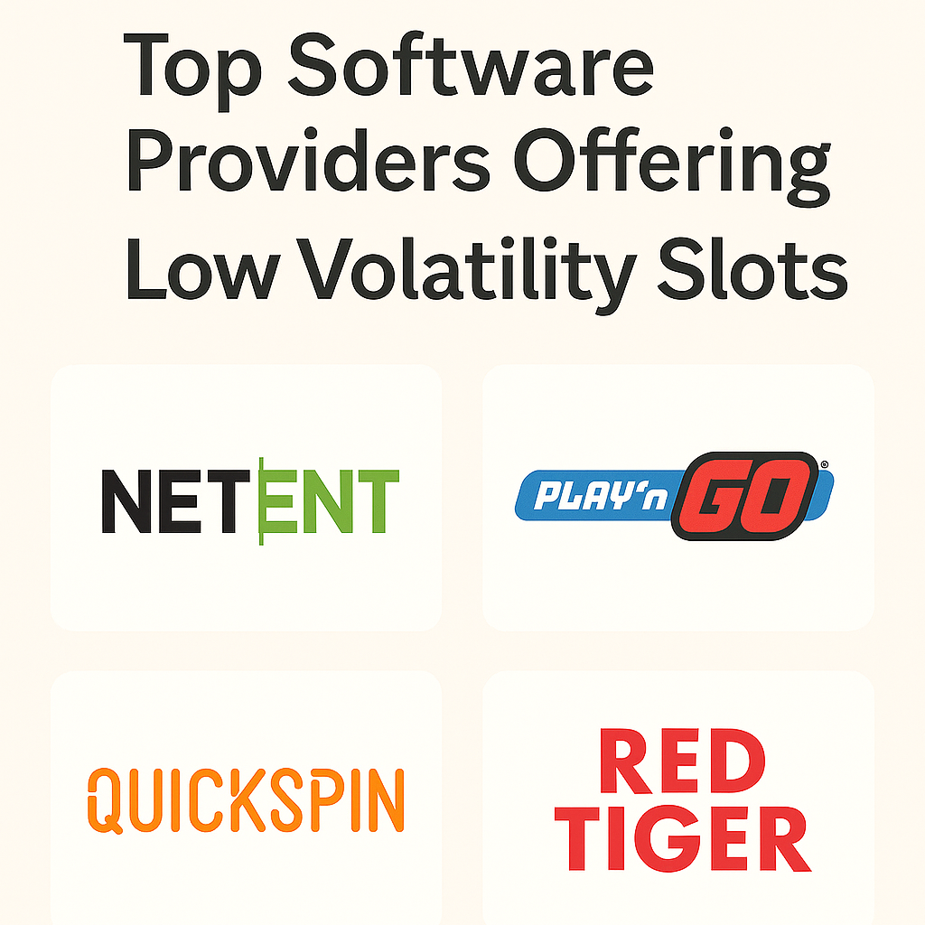 Best Software Providers Offering Low Volatility Slots