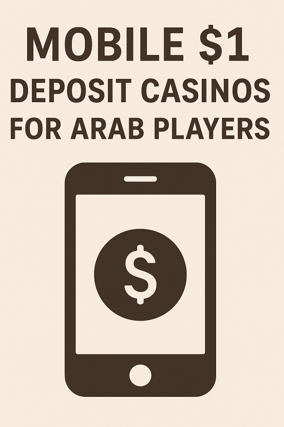Mobile $1 Deposit Casinos for Arab Players