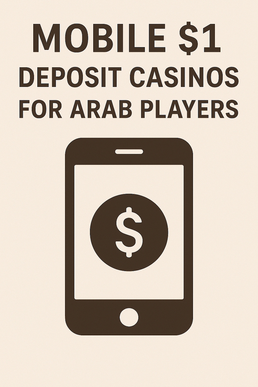 Mobile $1 Deposit Casinos for Arab Players