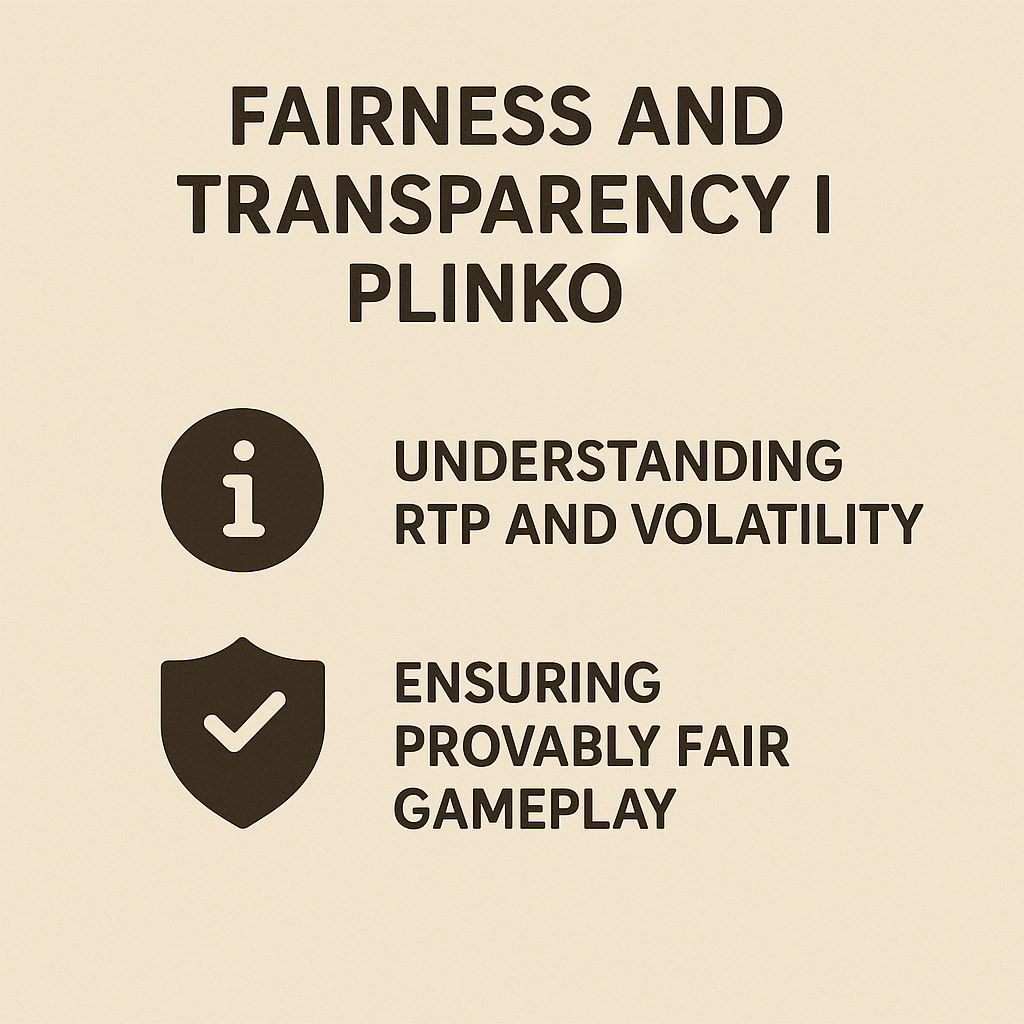 Fairness and Transparency in Plinko